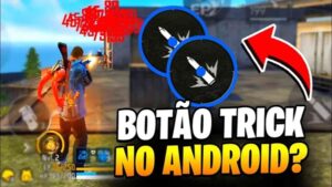 Botão Trick FF 1